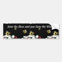 Save the Bees and you save the world Bumpersticker Bumper Stickers