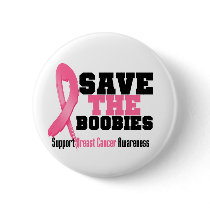 Save The Boobies Breast Cancer Pinback Button