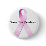 Save the boobies breast cancer pin buttons
