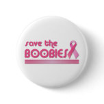 Save The Boobies buttons