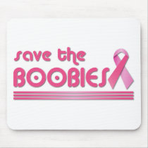 Save The Boobies Mousepad