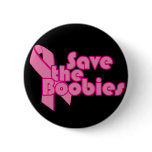 Save the Boobies Pink Ribbon for Breast Cancer buttons