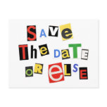 Save the Date - Or Else! postcards