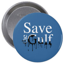 SAVE THE GULF PINBACK BUTTONS