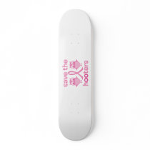 Save The Hooters Skate Board Deck