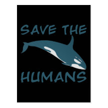 Save the Humans Post Cards