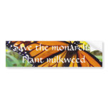 Save the monarchs, plant milkweed - Bumper sticker bumper stickers