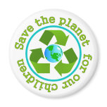 Save the planet for our children magnets