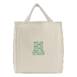 SAVE THE PLANET!SAVE THE FUTURE!HELP THE EARTH ... embroidered bags