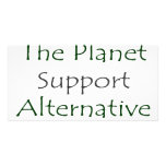 Save The Planet Support Alternative Energy photo cards