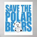 Save the Polar Bears posters