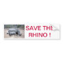 Save the rhino ! bumper stickers