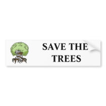 Save The Trees Bumper Sticker