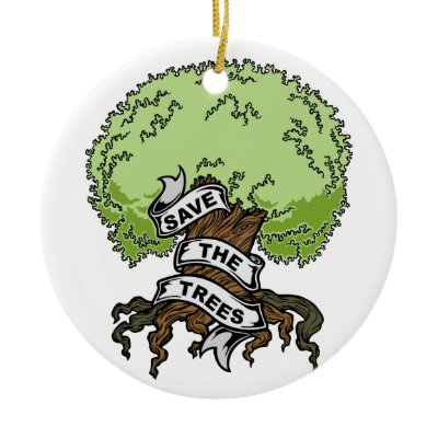 Save The Trees Christmas Ornament