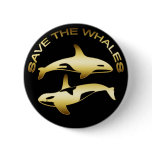 SAVE THE WHALES buttons