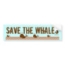 Save The Whales - Environmentally Conscious Bumper Sticker