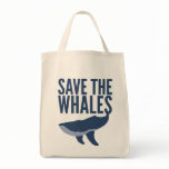 Save the Whales Tote Bag