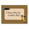 Save this for a Rainy Day - Give the gift of money cards
