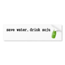 Save water, drink Soju!