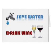 Save Water, Drink Wine Cards