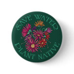 Save Water - Plant Native buttons