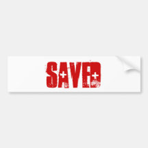 SAVED BUMPERSTICKER BUMPER STICKERS