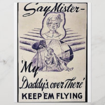 Say Mister My Daddy's Over There, Keep 'Em Flying Flyers