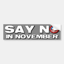 Say No in November - Anti Obama Bumper Sticker