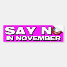 Say No in November - Anti Obama Bumper Sticker