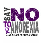 Say NO To Anorexia 1 t-shirts
