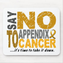 Say NO To Appendix Cancer 1 Mouse Pads