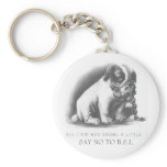 SAY NO TO B.S.L KEY CHAIN