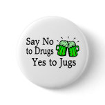 Say No To Drugs Green Beer buttons