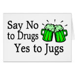 Say No To Drugs Green Beer Card