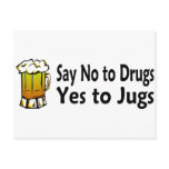 Say No To Drugs Yes To Jugs Postcard