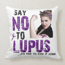Say NO to LUPUS... pillows
