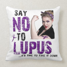 Say NO to LUPUS... Pillows