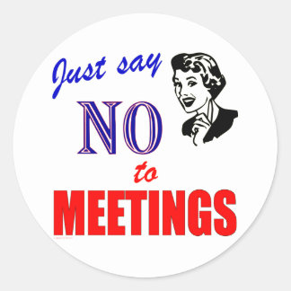 office humor stickers funny meetings say lady card zazzle