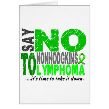 Say NO To Non-Hodgkins Lymphoma 1 Greeting Cards