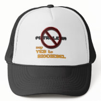 Say NO to PETROLEUM, say YES to BIODIESEL hat