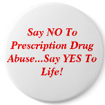 Say NO To Prescription Drug Abuse...Say YES To ... buttons