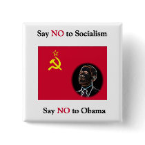 Say NO to Socialism Say No to Obama Pinback Buttons