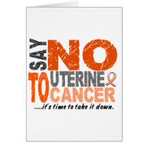 Say NO To Uterine Cancer 1 Greeting Cards