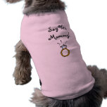 Say Yes, Mummy! Dog t-shirt pet clothing