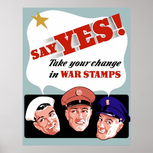  - say_yes_take_your_change_in_war_stamps_print-r2db7db75e323404c86a5e86f3e4b3bd0_aima7_8byvr_512