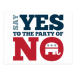 Say YES to the Party of NO Post Card