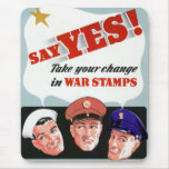 Say Yes to War Stamps Mouse Pads