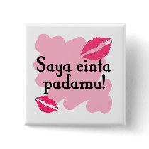 Saya cinta padamu - Indonesian I love you Pinback Buttons