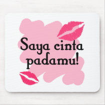 Saya cinta padamu - Indonesian I love you Mousepad