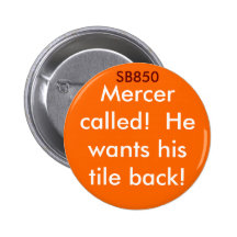 SB850, Mercer called!  He wants his tile back! Pins